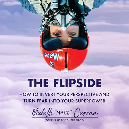 The Flipside By Michelle “MACE” Curran
